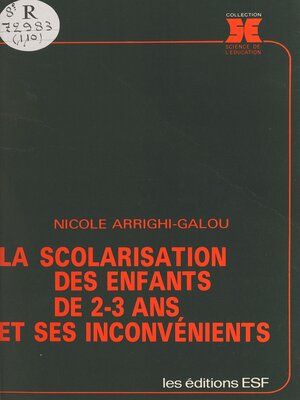 cover image of La scolarisation des enfants de 2-3 ans et ses inconvénients